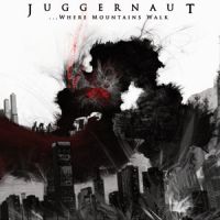 Juggernaut - ... Where Mountains Walk cover